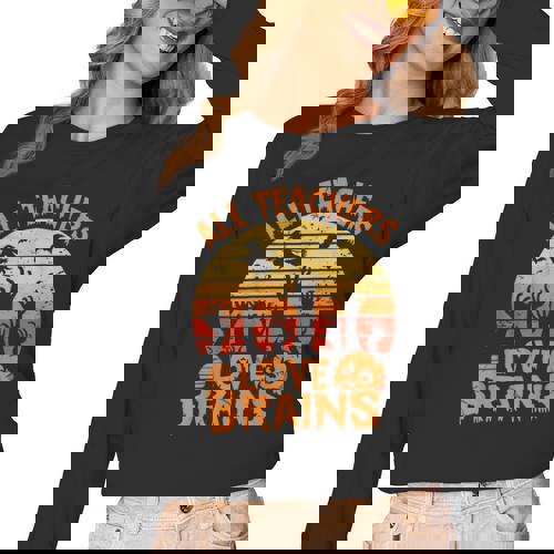 All Teachers Love Brains Teachers Halloween Teacher Women Long Sleeve T-Shirt - teacherstshirts.com