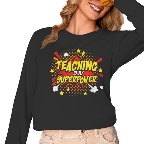 Teaching Is My Superpower Retro Comic Teacher Women Long Sleeve T-Shirt - teacherstshirts.com UK
