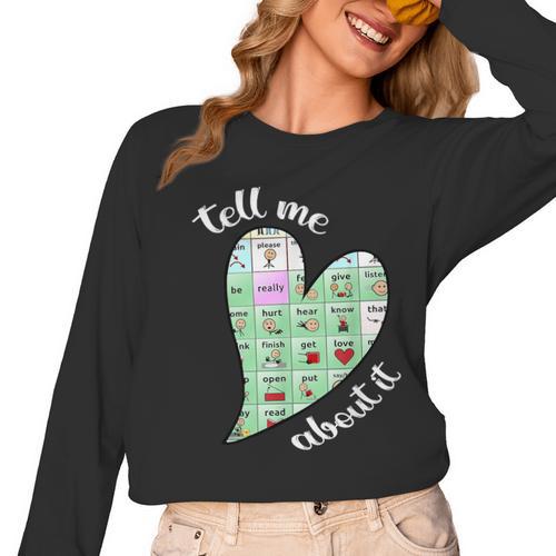 Tell Me About It Speech Pathology Aac Sped Teacher Women Long Sleeve T-Shirt - teacherstshirts.com