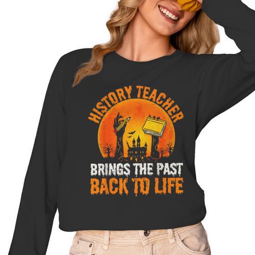 History Teacher Brings Past Back To Life Halloween Zombie Women Long Sleeve T-Shirt - teacherstshirts.com DE