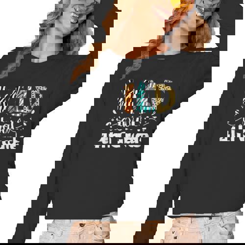 Wild About 4th Grade First Day Of School Teacher Student Women Long Sleeve T-Shirt - teacherstshirts.com