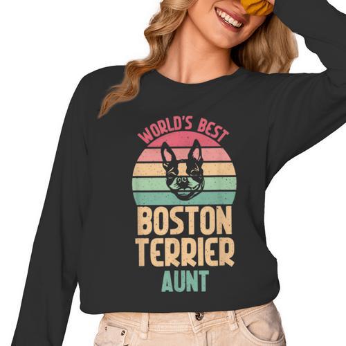 Worlds Best Boston Terrier Aunt Women Long Sleeve T-Shirt - Bostonterriersmerch.com