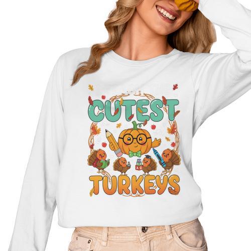 Humor I Teach The Cutest Turkeys Thanksgiving Teacher Women Long Sleeve T-Shirt - teacherstshirts.com CA