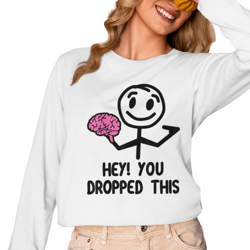 Nerdy Hey You Dropped This Brain Math Teacher Women Long Sleeve T-Shirt - teacherstshirts.com DE