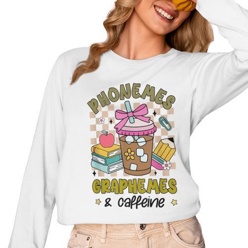Phonemes Graphemes Caffeine Back To School Reading Teacher Women Long Sleeve T-Shirt - teacherstshirts.com UK