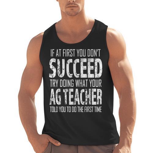 AG Teacher Shirt If At First You Don't Succeed Agriculture Men Tank Top - teacherstshirts.com AU