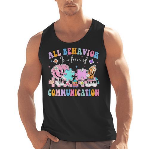 All Behavior Is A Form Of Communication SPED Teacher Autism Men Tank Top - teacherstshirts.com AU