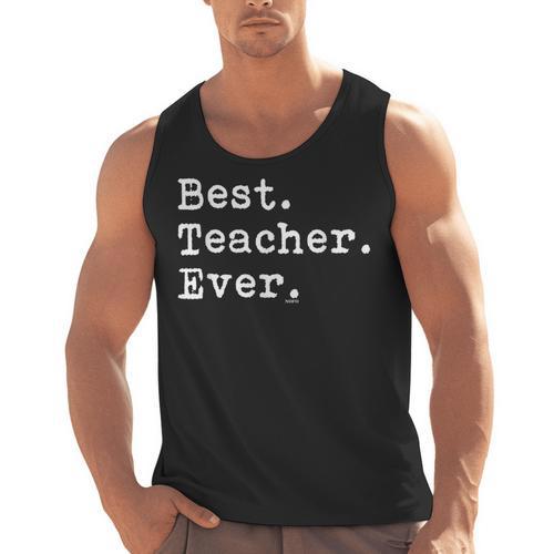 Best Teacher Ever Best Teacher Ever T-Shirt For Men Women Men Tank Top - teacherstshirts.com
