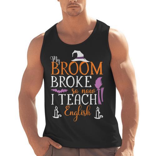 My Broom Broke So Now I Teach English English Teacher Witch Men Tank Top - teacherstshirts.com AU