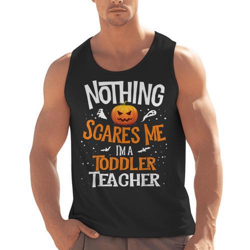 You Cannot Scare Me I'm An Toddler Teacher Halloween Men Women Kids Men Tank Top - teacherstshirts.com