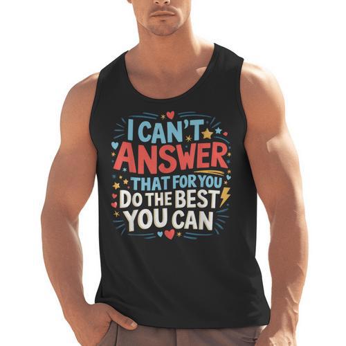 I Can't Answer That For You Staar Test Teacher Testing Day Men Tank Top - teacherstshirts.com