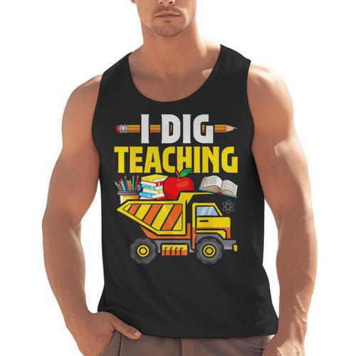 I Dig Teaching Dump Truck Construction Back School Teacher Men Tank Top - teacherstshirts.com AU