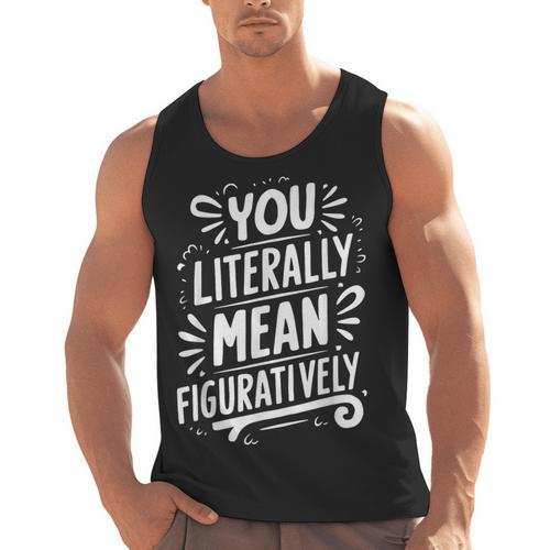 English Teacher Grammar Police Language Nerd You Literally Mean Figuratively V-Neck Modern Short Sleeve Small Men Tank Top - teacherstshirts.com UK
