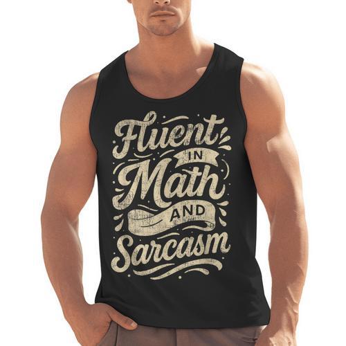 Fluent In Math And Sarcasm Teacher Men Tank Top - teacherstshirts.com