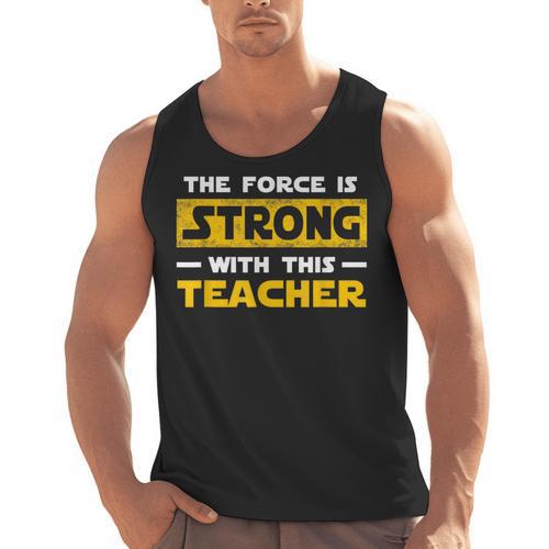 The Force Strong With This Teacher Men Women Kids Men Tank Top - teacherstshirts.com CA