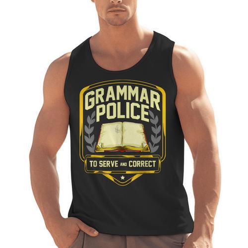 Grammar Police To Serve And Correct English Teacher Men Tank Top - teacherstshirts.com CA