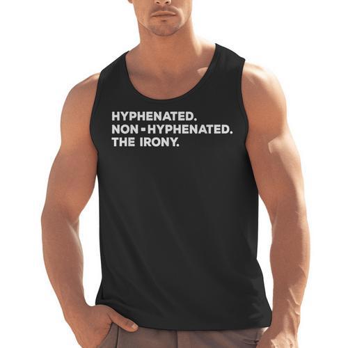 Hyphenated Irony Joke English Grammar Teachers Gag Men Tank Top - teacherstshirts.com AU
