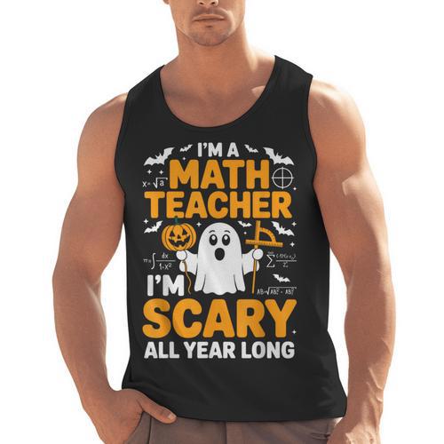 I'm A Math Teacher I'm Scary All Year Long Spooky Halloween Men Tank Top - teacherstshirts.com DE