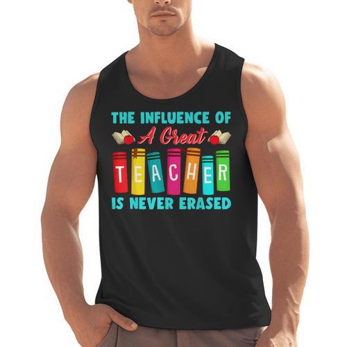 THE INFLUENCE OF A GREAT TEACHER IS NEVER ERASED Teaching For Men Women Girls Kids Men Tank Top - teacherstshirts.com UK