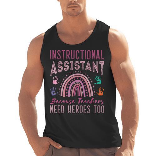 Instructional Assistant Because Teacher Need Hero Learning Men Tank Top - teacherstshirts.com