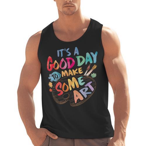 It's A Good Day To Make Some Art Artist Drawing Teacher Tees Men Tank Top - teacherstshirts.com AU