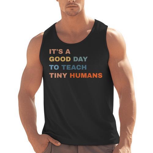 It's a Good Day To Teach Tiny Humans I Teacher Men Tank Top - teacherstshirts.com UK