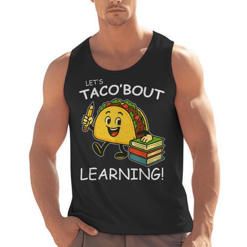 Let's Taco Bout Learning Back To School Teacher Kids Men Tank Top - teacherstshirts.com DE