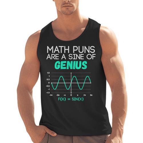 Math Puns Are a Sine Of Genius Math Teacher T-Shirt Men Tank Top - teacherstshirts.com AU