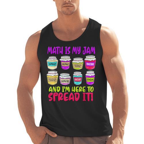 Math Teacher My Jam Here To Spread Mathematics Humor Men Tank Top - teacherstshirts.com UK
