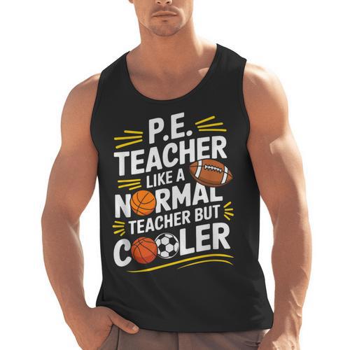 PE Coach PE Teacher Like Normal Teacher But Cooler Men Tank Top - teacherstshirts.com CA