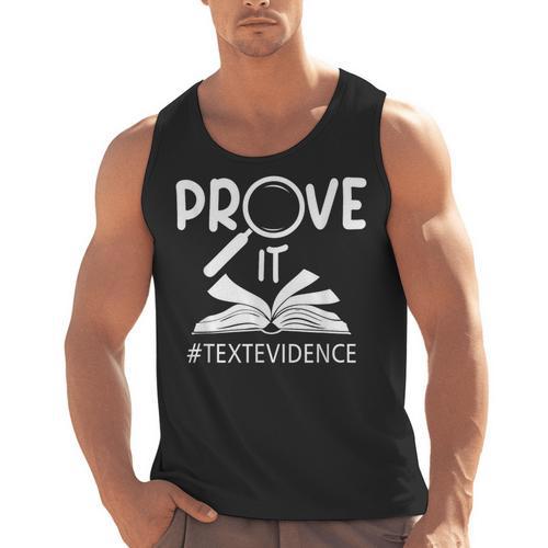 Prove It Text Evidences Reading Teacher First Day Of School Men Tank Top - teacherstshirts.com AU