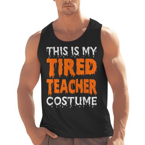 This Is My Tired Teacher Costume Quick Easy Lazy Halloween For Men Women Men Tank Top - teacherstshirts.com