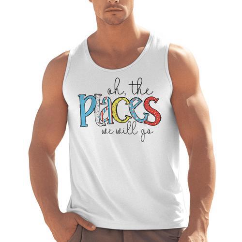 Oh The Places We Will Go Reading Day Book Lovers Teachers Men Tank Top - teacherstshirts.com UK