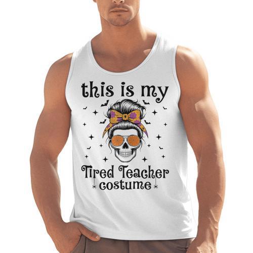 This Is My Tired Teacher Costume Skull Halloween Messy Bun Men Tank Top - teacherstshirts.com UK