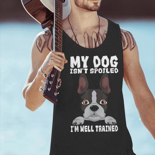 Boston Terrier American Gentleman Dog Lover I'm Well Trained Men Tank Top - Bostonterriersmerch.com