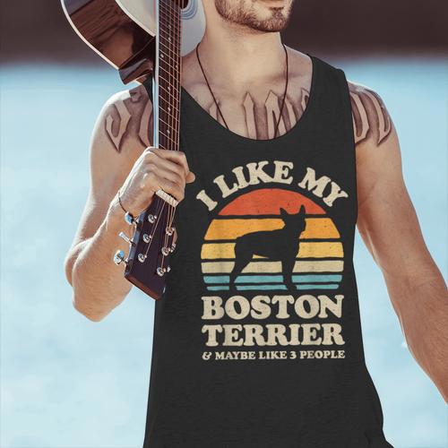 I Like My Boston Terrier And Maybe Like 3 People Dog Lover Men Tank Top - Bostonterriersmerch.com