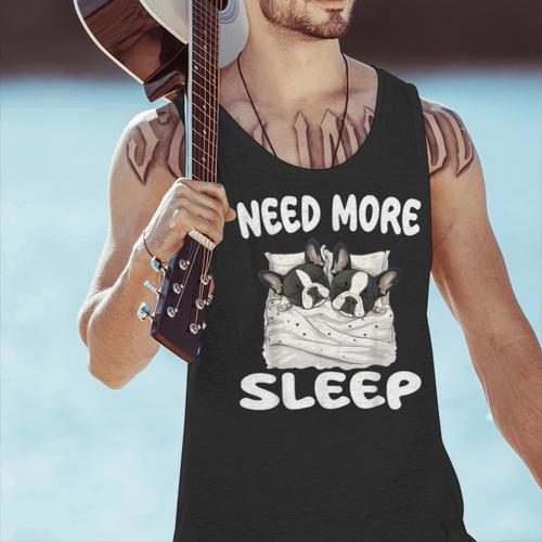 Cute Boston Terrier Need More Sleep Pajamas Nightgown Men Tank Top - Bostonterriersmerch.com