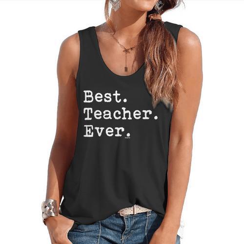 Best Teacher Ever Best Teacher Ever T-Shirt For Men Women Flowy Tank - teacherstshirts.com AU