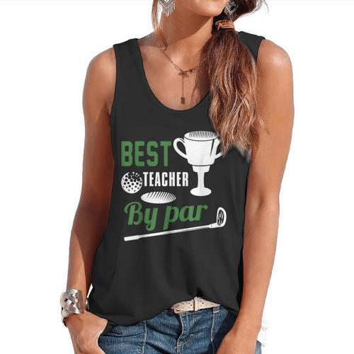 Best Teacher By Par Golf Golfer Flowy Tank - teacherstshirts.com