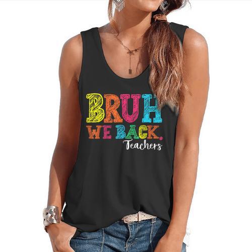 Bruh We Back Teacher First Day Of School Back To School Flowy Tank - teacherstshirts.com AU