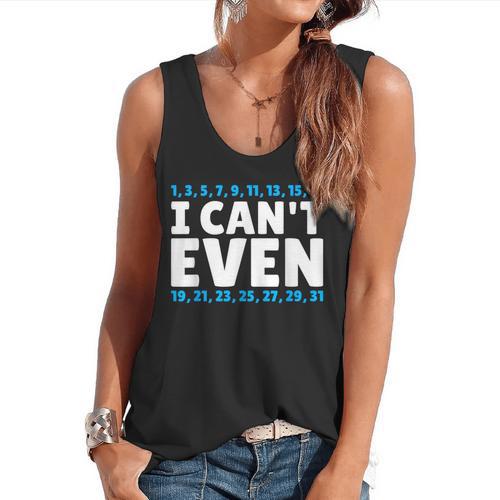 I Can't Even Math Mathematics Teacher Flowy Tank - teacherstshirts.com UK