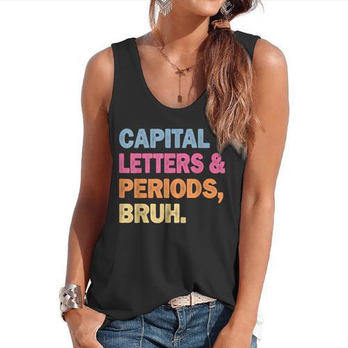 Capital Letters And Periods Bruh Teacher Bruh Teache Flowy Tank - teacherstshirts.com AU