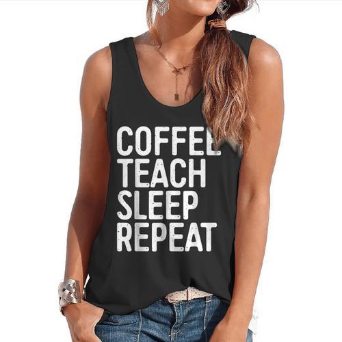 Coffee Teach Sleep Repeat Shirt Coffee Men Women Teacher Flowy Tank - teacherstshirts.com