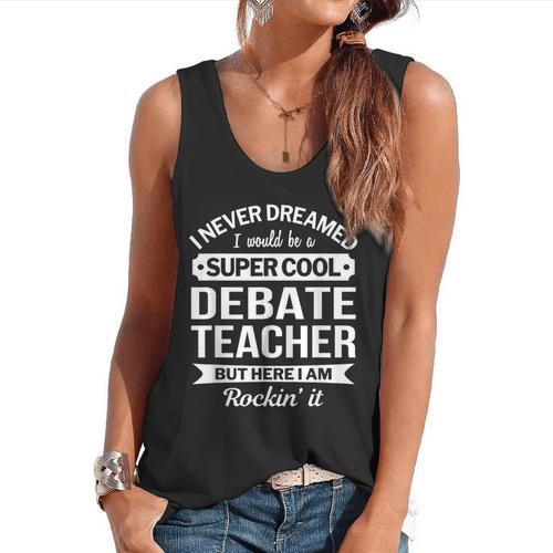 Debate Teacher Tshirt For Men Women Flowy Tank - teacherstshirts.com