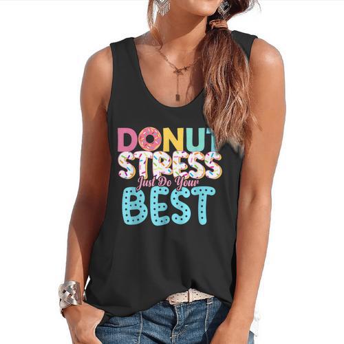 Donut Stress Just Do Your Best Teachers Testing Day For Men Women Girls Kids Flowy Tank - teacherstshirts.com DE