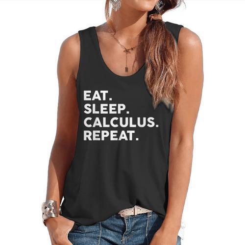 Eat Sleep Calculus Repeat Mathematics Math Teacher Flowy Tank - teacherstshirts.com