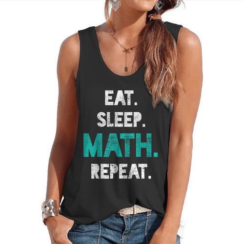 Eat Sleep Math Repeat Math Teacher Men Women Girls Kids Flowy Tank - teacherstshirts.com