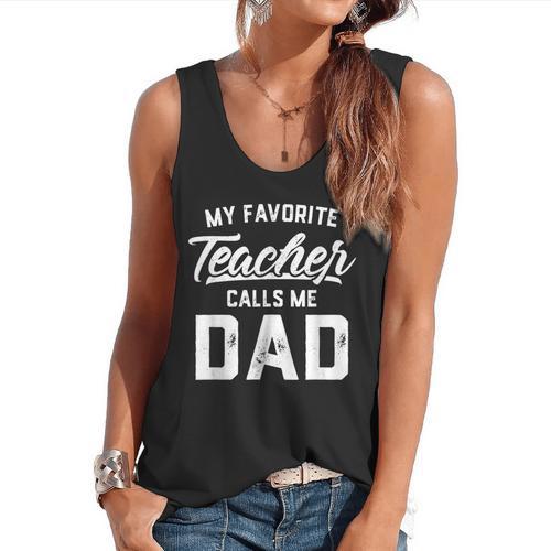 My Favorite Teacher Calls Me Dad Shirt Father's Day For Men Kids Flowy Tank - teacherstshirts.com UK