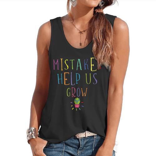 Growth Mindset Shirt For Teacher Mistakes Help Us Grow Flowy Tank - teacherstshirts.com