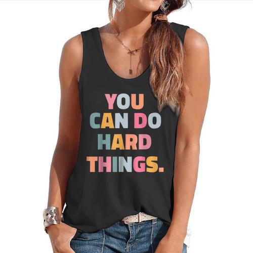 You Can Do Hard Things Teacher For Men Women Girls Kids Flowy Tank - teacherstshirts.com AU